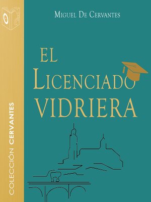 cover image of El licenciado vidriera--Dramatizado